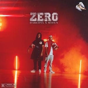 Zero (feat. MIDEN & Bnf) [Explicit]