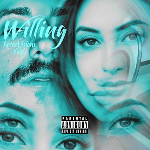 Willing (feat. Aly G) [Explicit]