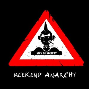 Weekend Anarchy (Explicit)