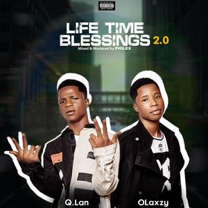 Life time blessings (feat. Olaxzy) [2.0] [Explicit]