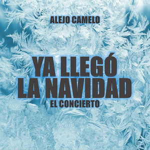 Ya Llegó La Navidad: El Concierto