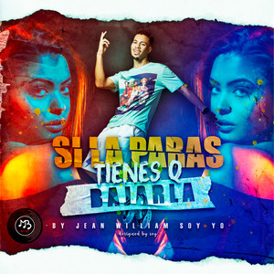 Si La Paras Tienes Q Bajarla (Explicit)