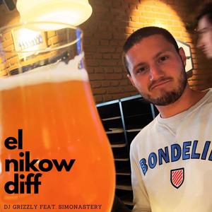 el nikow diff (feat. Simonastery) [Explicit]