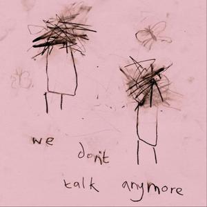 we don't talk anymore 2 (Explicit)