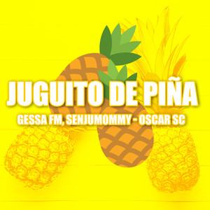 Juguito de Piña (Explicit)