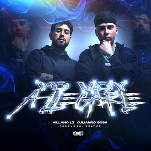 Yo Voy a Llegarle (Explicit)