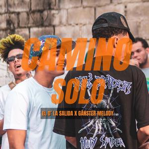 Camino Solo (feat. Ganster Melody)