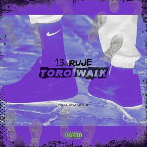 Toro Walk (Explicit)
