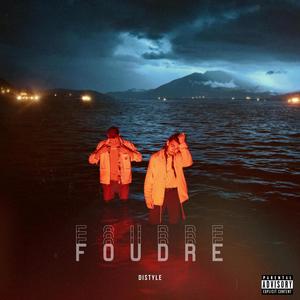 Foudre (Explicit)