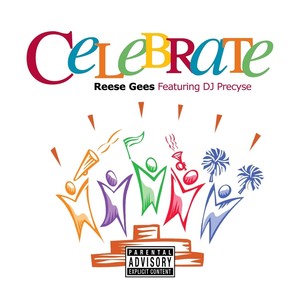 Celebrate (feat. DJ Precyse) [Explicit]