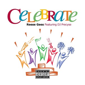 Celebrate (feat. DJ Precyse) (feat. DJ Precyse|Explicit)
