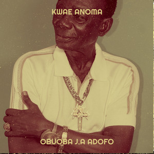 Kwae Anoma (Explicit)