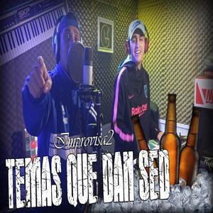 Temas que dan sed (Explicit)
