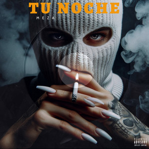 Tu Noche (Explicit)