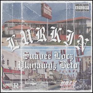 Lurkin (feat. Playawyz Beto) (Explicit)