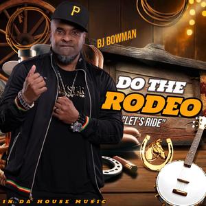 The Rodeo (Let's Ride)