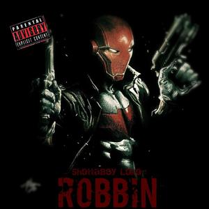 Robbin' (remix) [Batman] [Explicit]