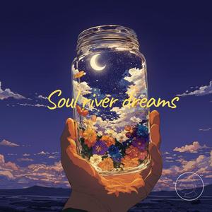 Soul river dreams