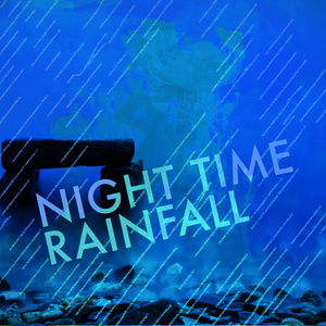 Night Time Rainfall