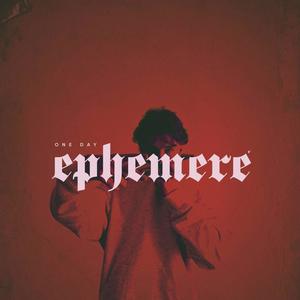 One day, Éphémère (Explicit)