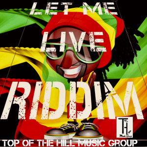 Let Me Live Riddim