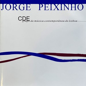 Jorge Peixinho (CDE Grupo De Musica Contemporânea De Lisboa)