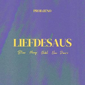 Liefdesaus (feat. B!NO, HUNG, lil olibol & Elou) (Explicit)