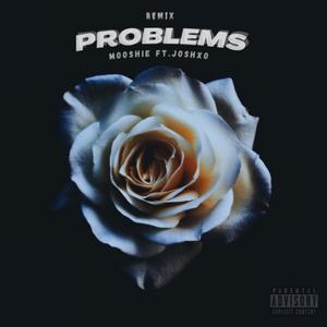 Problems(feat. Joshxo) (Explicit)