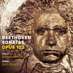 Beethoven: Opus 102 Sonatas for Cello and Piano