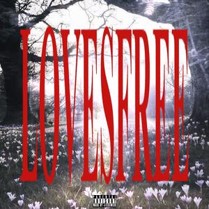 LOVESFREE (Explicit)