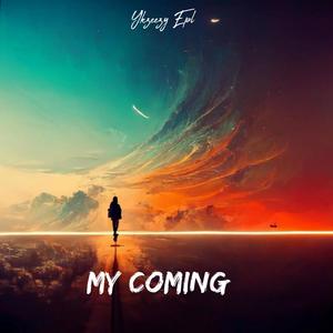 My Coming (Explicit)