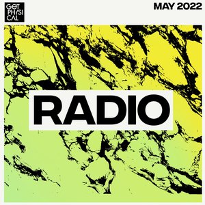 Get Physical Radio - May 2022