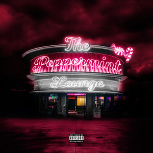 The Peppermint Lounge (Explicit)