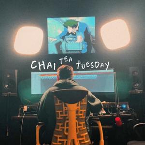 chai tea tuesday