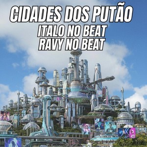 Cidade Dos Putão (Explicit)