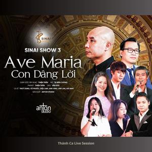 Thánh Ca Sinai show 3 - Ave Maria,Con dâng lời