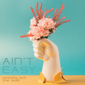 Aint't Easy (Instrumental Mix)