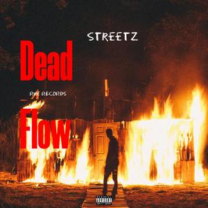 Dead Flow (Explicit)
