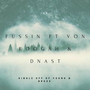 Fussin (feat. Von Roogah & Dnast) [Explicit]