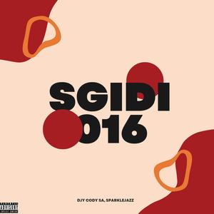 SGIDI 016 (feat. Sparkl3jazz)