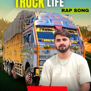 TRUCK LIFE RAP SONG (feat. Sethi Xpress) [Explicit]