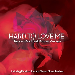 Hard to Love Me (Extended Mix)