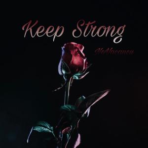 Keep Strong (Explicit)