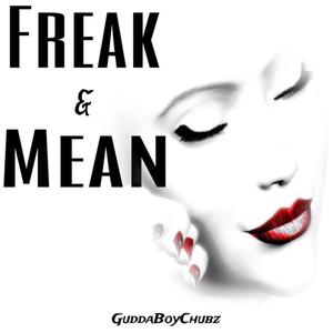 FREAK AND MEAN (Explicit)