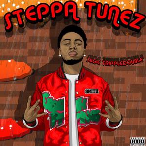 STEPPA TUNEZ (Explicit)