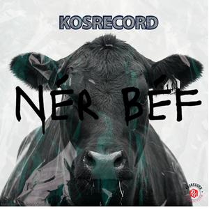 Nér Béf (Explicit)