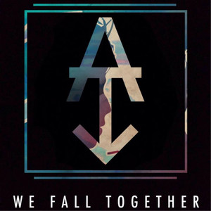 We Fall Together