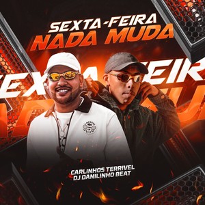 Sexta feira nada muda (Explicit)