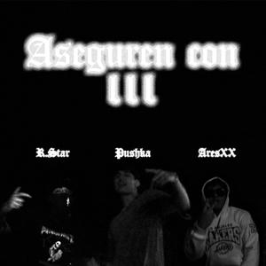 Aseguren con 3 (Explicit)