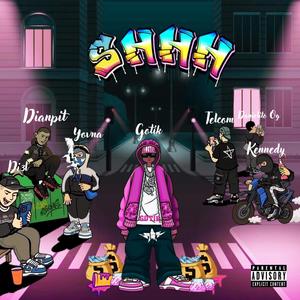 Shhh (feat. Di3L, Telcom, Dianpit, Danielito Og, Kennedy & Youna) (Explicit)